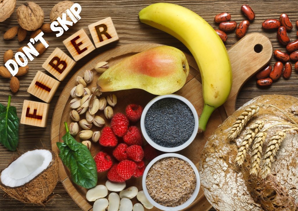 Don't skip fiber. 