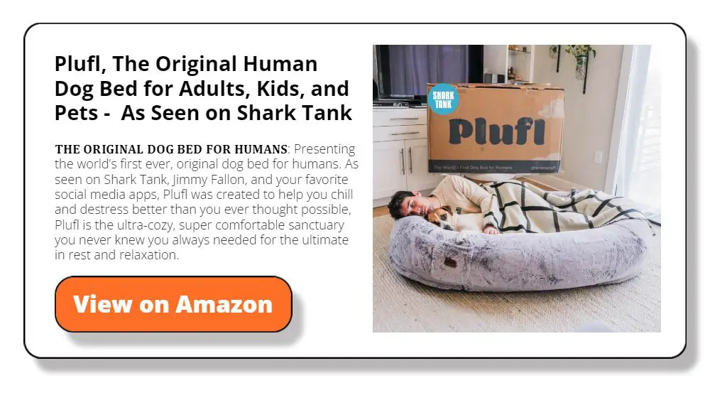 Plufl, The Original Human Dog Bed